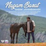 دانلود آهنگ بابک جهانبخش نگم برات دانلود آهنگ بابک جهانبخش نگم برات